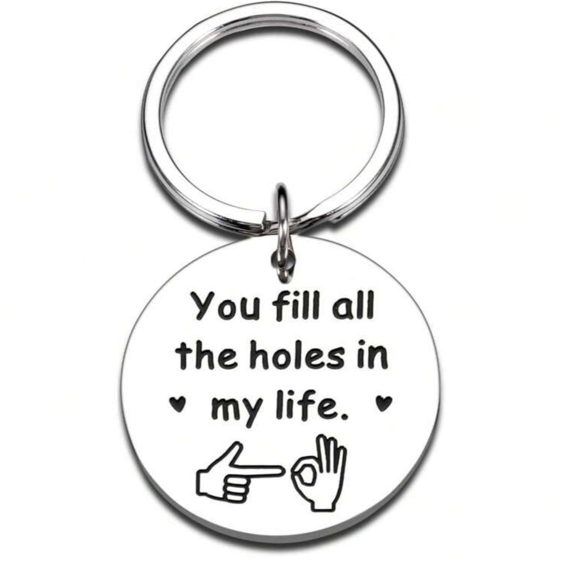 You Fill All the Holes in My Life – Skämtsam Nyckelring för Honom - Carlevel - 